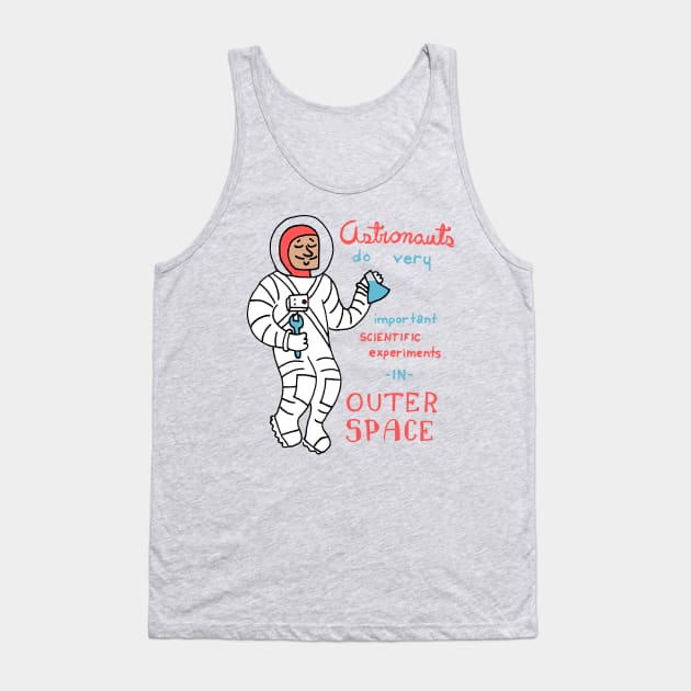 Astronauts Do Good Science Tank Top by idreamofbubblegum